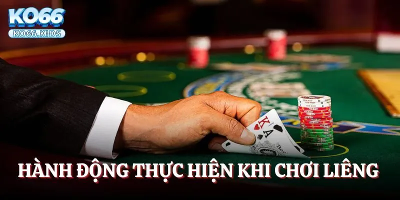 Game Bài Liêng KO66 - Trải Nghiệm Chơi Thú Vị, Thắng Cao 3 Hành động thực hiện khi chơi Liêng KO66