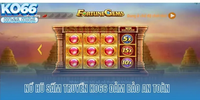 Nổ hũ Sấm Truyền KO66 đảm bảo an toàn